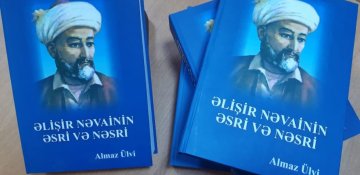 Almaz Ülvinin “Əlişir Nəvainin əsri və nəsri” kitabı